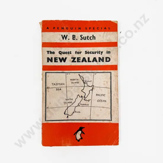 W B Sutch - The Quest for Security in New Zealand