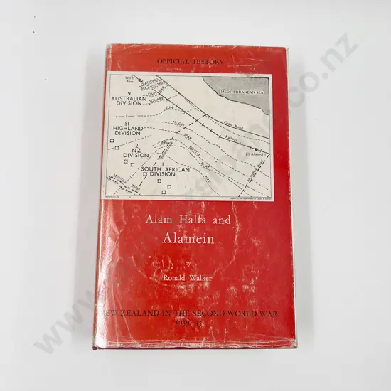 NZ Official History - Alam Halfa & Alamein by Ronald Walker
